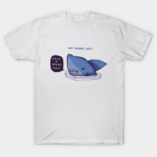 mr shark says! T-Shirt